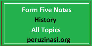 Form Five History Notes All Topics PDF Free Download